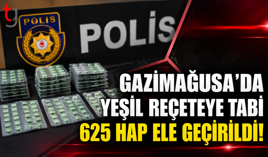 Gazimağusa’da Yeşil Reçeteye Tabi 625 Hap Ele Geçirildi