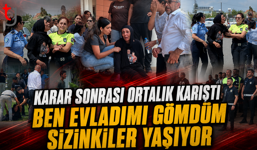 25 Yıl Hapis Kararı Sonrası Gerginlik: Aileler Polis Tarafından Güçlükle Ayrıldı
