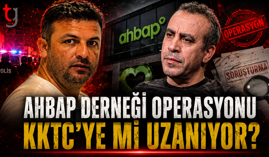 Ahbar Derneği Operasyonu KKTC’ye Mi Uzanıyor?