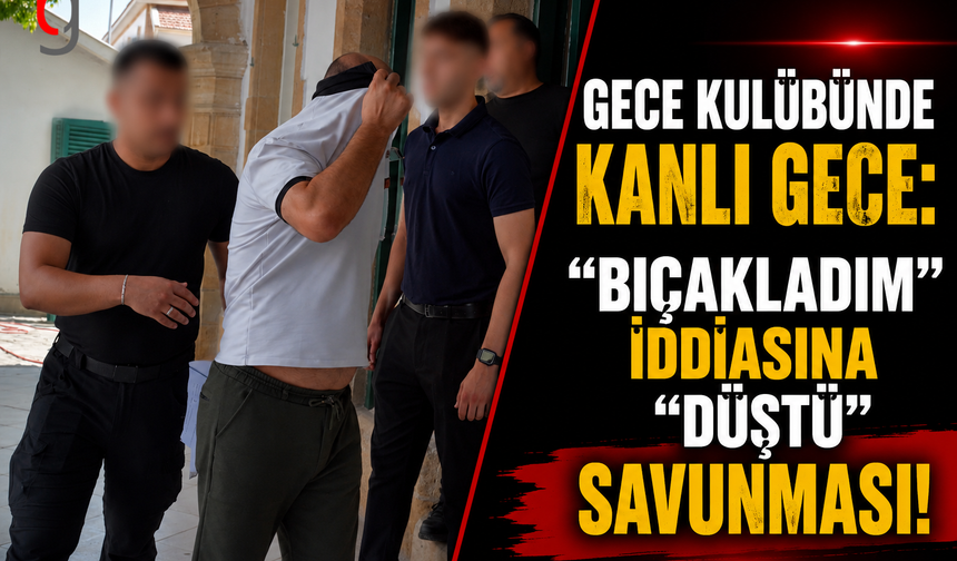 Gece Kulübünde Kanlı Gece: "Bıçakladım" İddiasına "Düştü" Savunması!