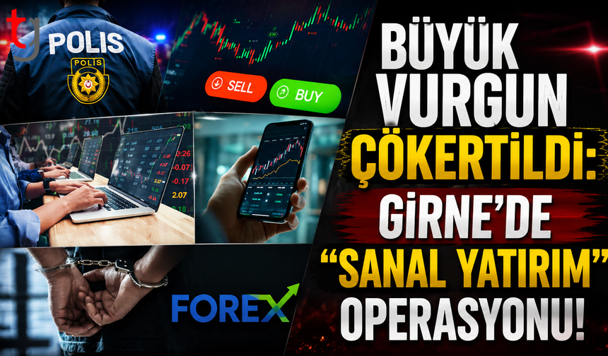 Büyük Vurgun Çökertildi: Girne’de "Sanal Yatırım" Operasyonu!
