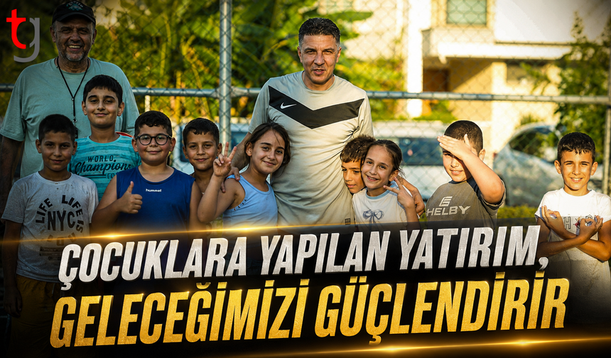 Hüseyin Amcaoğlu: “Çocuklara Yapılan Yatırım, Geleceğimizi Güçlendirir”