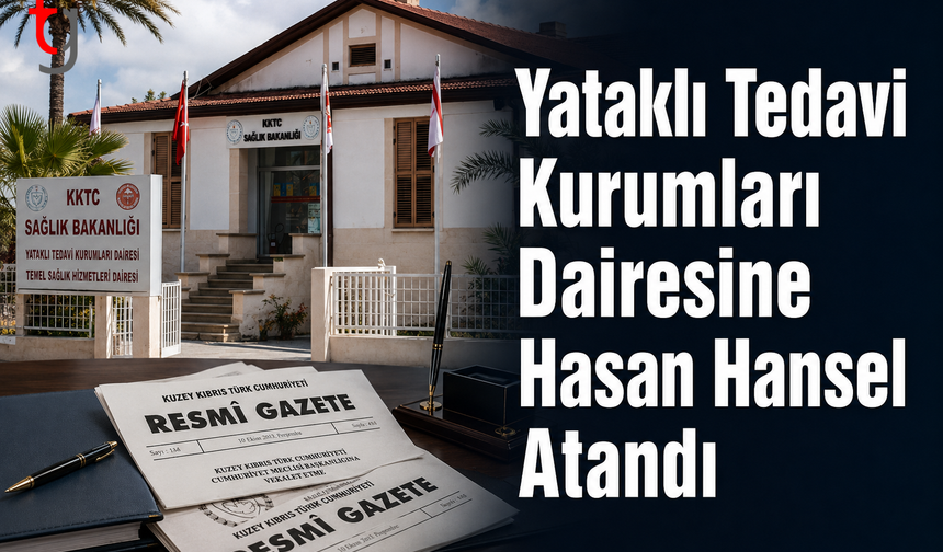 Hasan Hansel, Yataklı Tedavi Kurumları Dairesi Müdürlüğüne Atandı