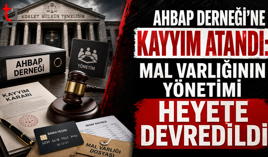 Ahbap Derneği’ne Kayyım Atandı