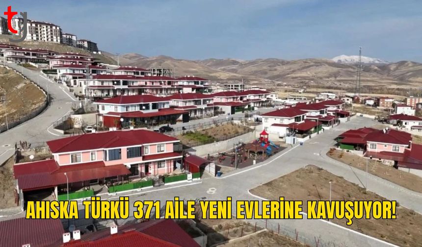 Ahıska Türkü 371 Aile Ahlat’taki Yeni Evlerine Yerleşiyor