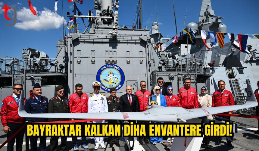 Bayraktar KALKAN DİHA Envantere Girdi