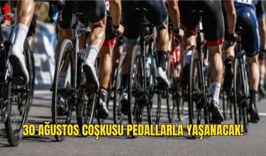 30 Ağustos Zafer Bayramı Kriteryum Yol Bisiklet Yarışı Pazar Günü Yapılacak