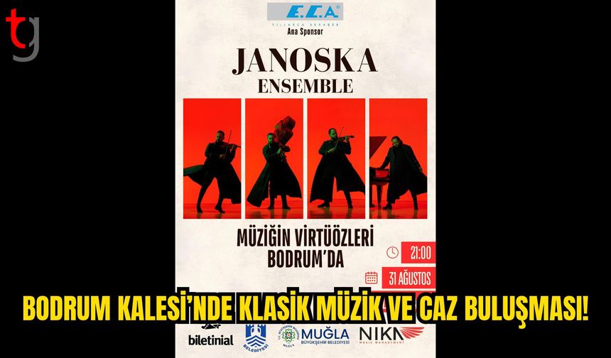 Janoska Ensemble 31 Ağustos’ta Bodrum Kalesi’nde Sahne Alacak