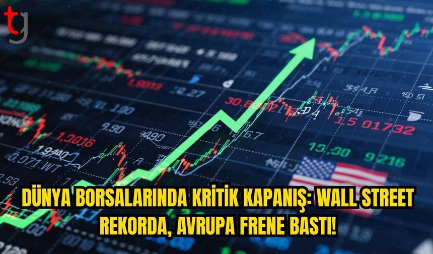 Dünya Borsalarında Haftanın Kapanışı: Wall Street Rekor Tazeledi, Avrupa’da Seri Sona Erdi