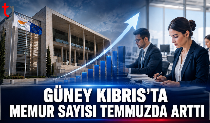 Güney Kıbrıs’ta Memur Sayısı Temmuzda Arttı