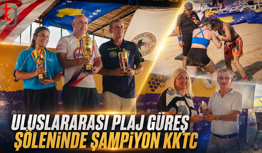 ULUSLARARASI PLAJ GÜREŞ ŞÖLENİNDE ŞAMPİYON KKTC