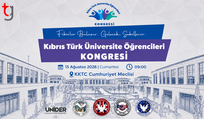 Kıbrıs Türk Üniversite Öğrencileri Kongresi 15 Ağustos'ta!
