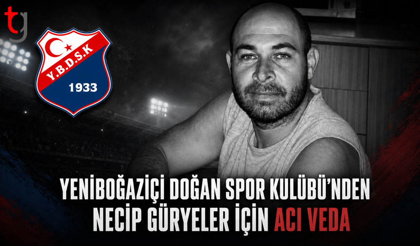 Yeniboğaziçi Doğan Spor Kulübü’nden Necip Güryeler İçin Acı Veda