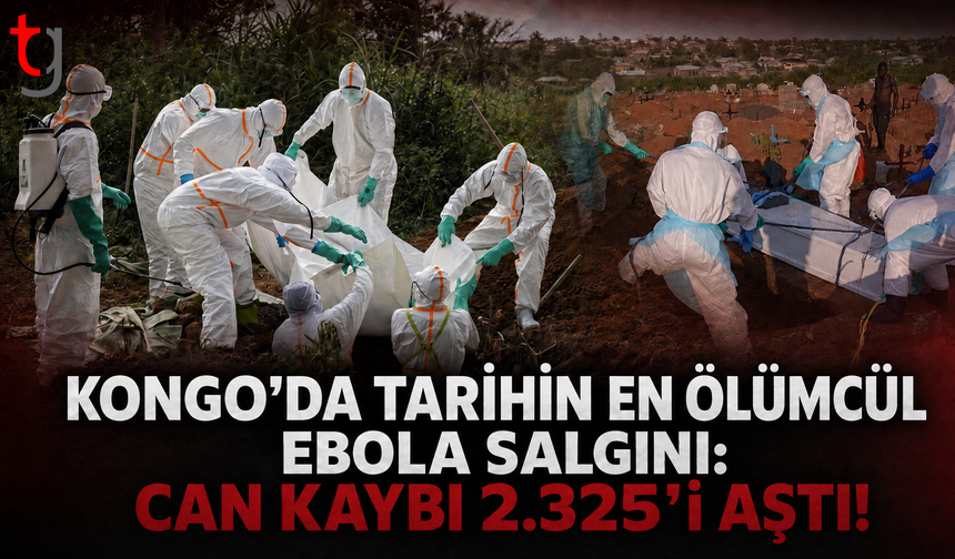 KDC’de Tarihin En Ölümcül Ebola Salgını: Can Kaybı 2.325’i Aştı!