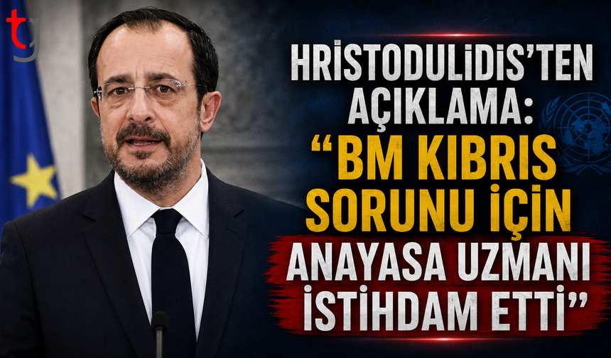 Hristodulidis'ten Açıklama: "BM Kıbrıs Sorunu İçin Anayasa Uzmanı İstihdam Etti"