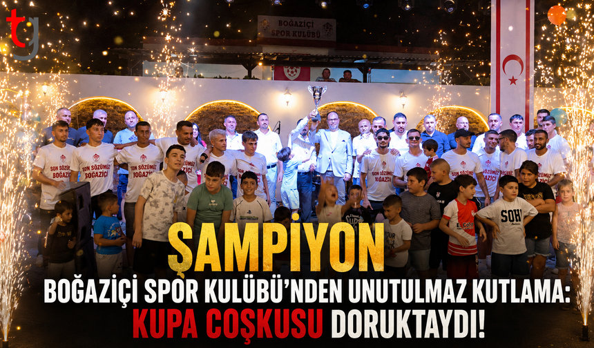 Şampiyon Boğaziçi Spor Kulübü'nden Unutulmaz Kutlama: Kupa Coşkusu Doruktaydı!