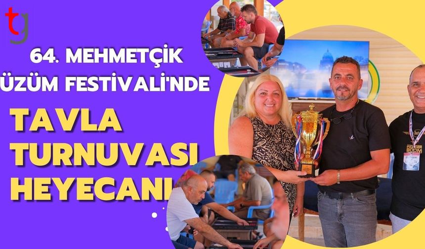 64. Mehmetçik Üzüm Festivali'nde Tavla Turnuvası Heyecanı
