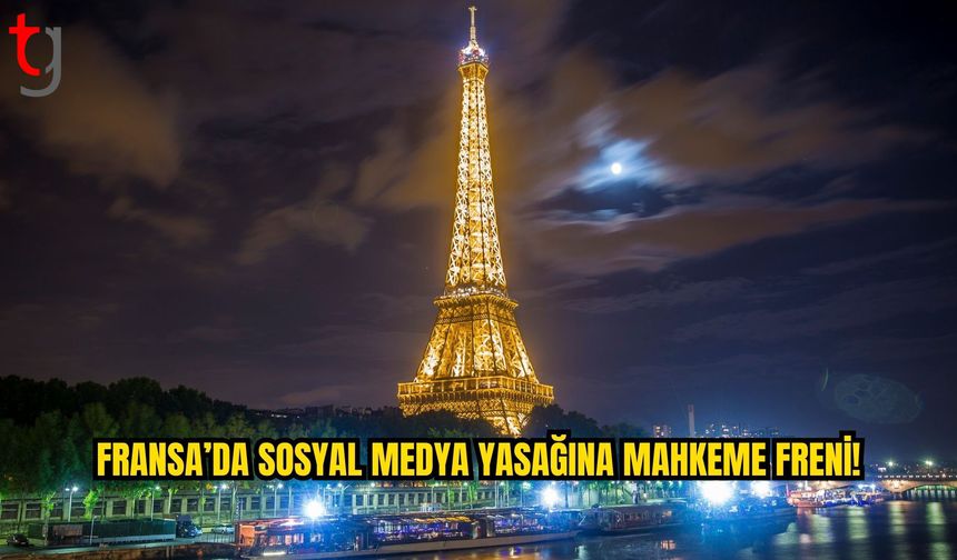 Fransa’da 15 Yaş Altına Sosyal Medya Yasağına Anayasa Konseyi Engeli