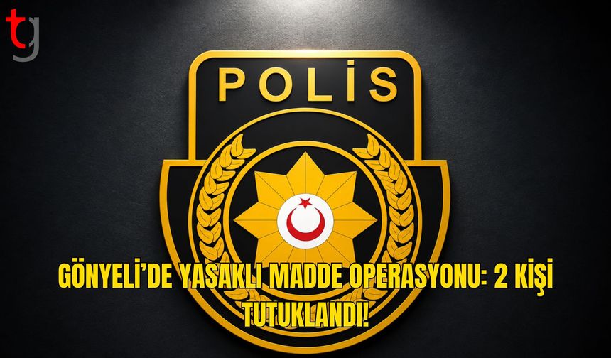 Gönyeli’de Yasaklı Madde Operasyonu: İki Kişi Tutuklandı