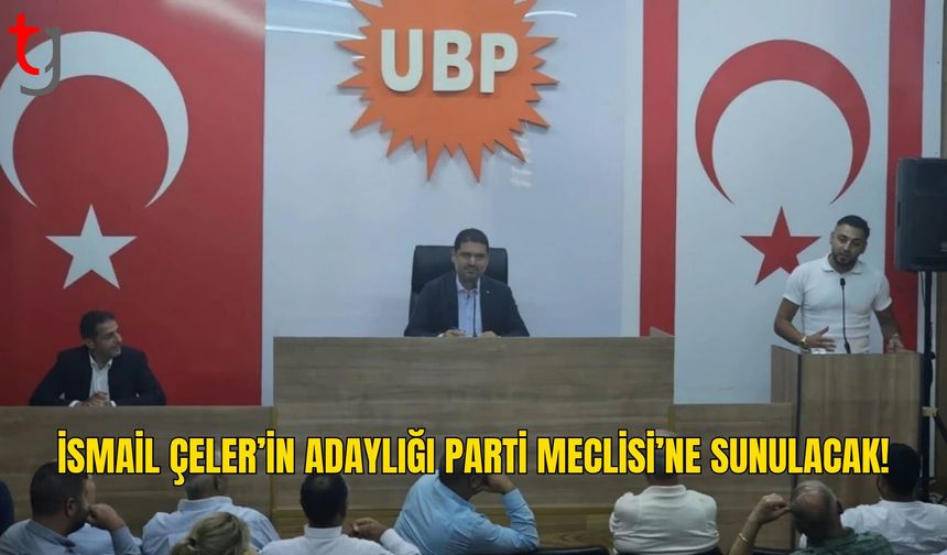 UBP’de Değirmenlik-Akıncılar İçin İsmail Çeler İsmi Parti Meclisi’ne Taşınıyor