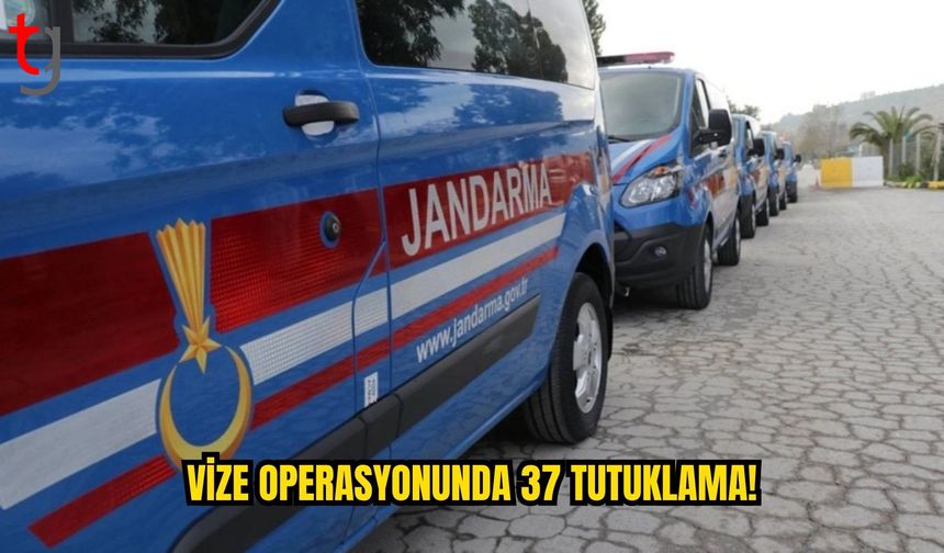 Vize Danışmanlığı Soruşturmasında 37 Şüpheli Tutuklandı