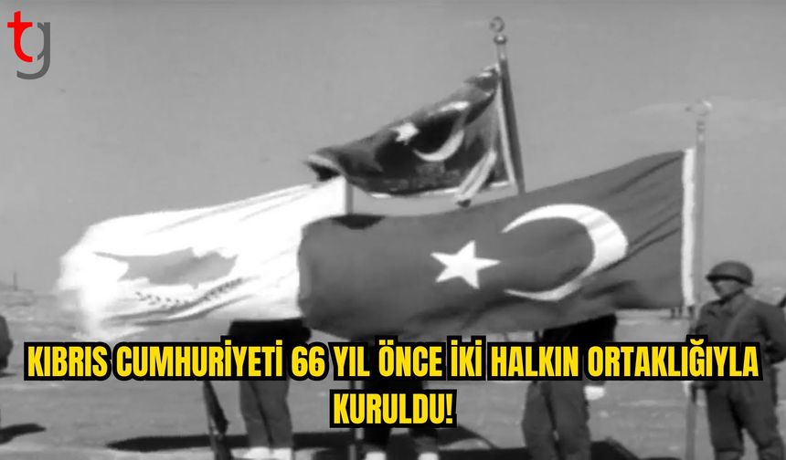 Kıbrıs Cumhuriyeti 66 Yıl Önce Kuruldu