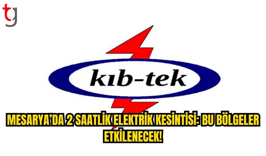 Mesarya Bölgesinde 2 Saatlik Elektrik Kesintisi
