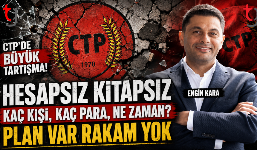Kara’dan CTP’ye Sert Eleştiri: “Plan Var, Rakam Yok”