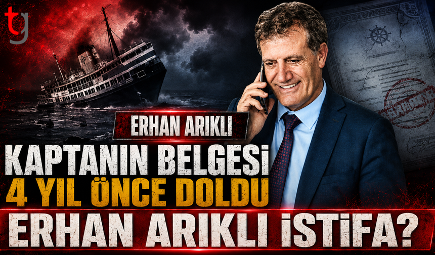 “Kaptanın belgesi 4 yıl önce dolmuştu” iddiası: Arıklı’ya istifa çağrısı