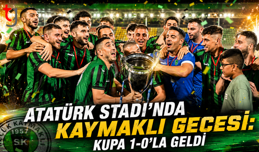 Küçük Kaymaklı, Yenicami’yi devirdi kupayı kaldırdı
