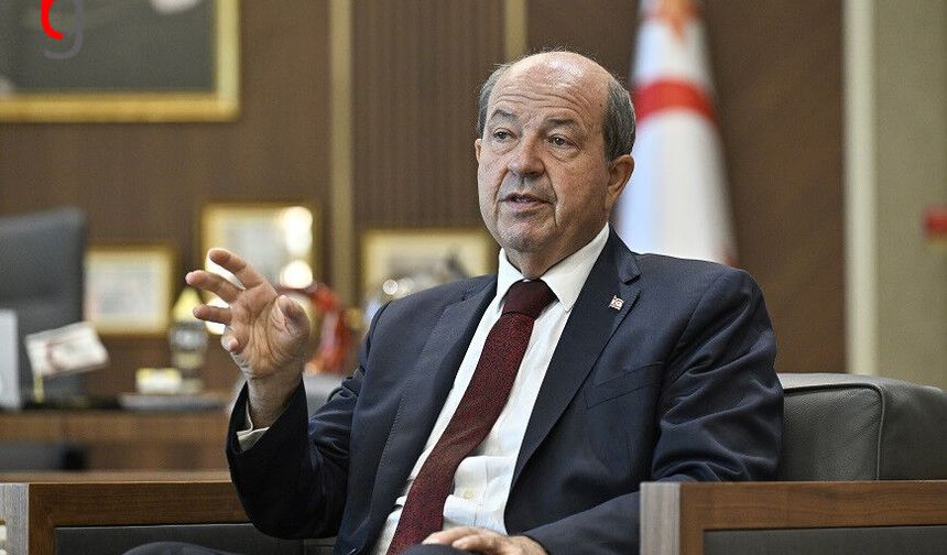 Tatar: KKTC’yi Yeni Bir Çıkmaza Sürüklemek İstiyorlar