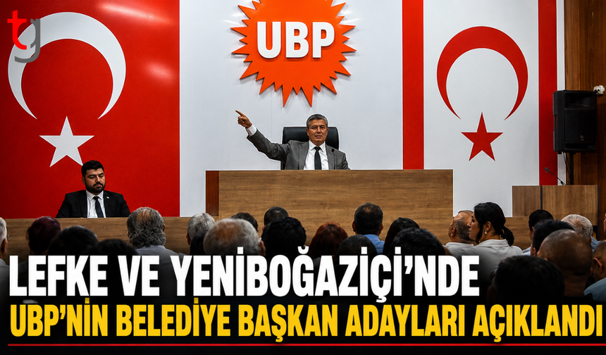 UBP’de İki Aday Daha Netleşti: Lefke’de Öksüz, Yeniboğaziçi’nde Öztemiz