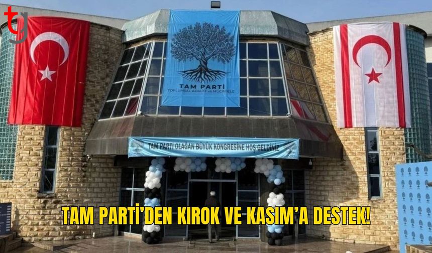 TAM Parti Yerel Seçimlerde Kırok ve Kasım’a da Destek Verecek