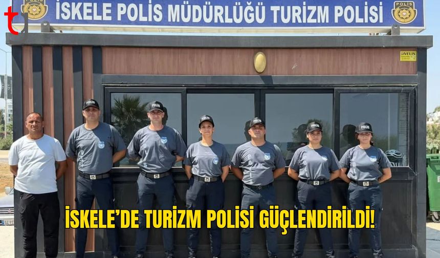İskele’de Turizm Polisi Uygulaması Güçlendirildi