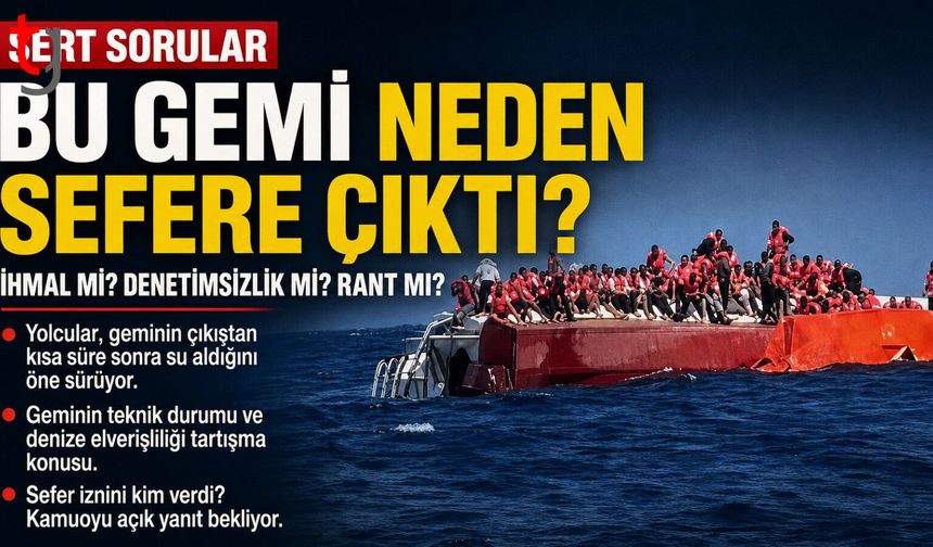 BU GEMİ NEDEN SEFERE ÇIKTI?