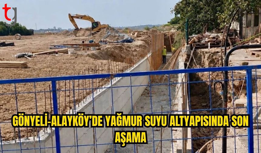 Gönyeli-Alayköy’de yağmur suyu altyapı projesinde sona yaklaşıldı