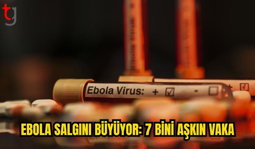 KDC’DE EBOLA SALGINI BÜYÜYOR: VAKA SAYISI 7 BİNİ AŞTI