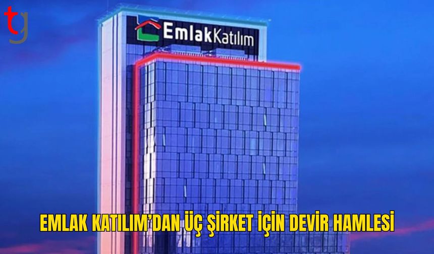 Emlak Katılım’dan Katılımevim, Birevim ve İktisat Katılım için devir başvurusu