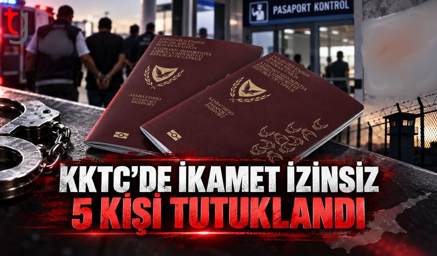 KKTC Genelinde Kaçak Yaşam Denetimi: 5 Kişi Tutuklandı