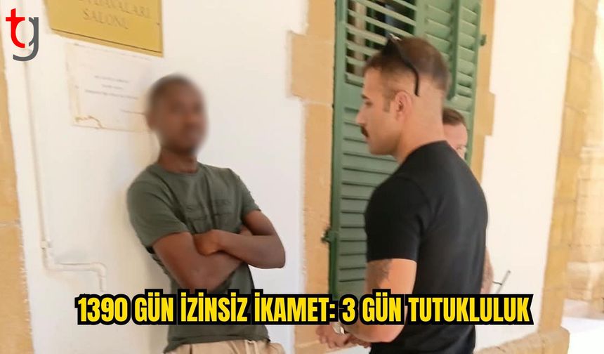 Lefkoşa’da 1390 gün izinsiz ikamet ettiği tespit edilen zanlıya 3 gün tutukluluk