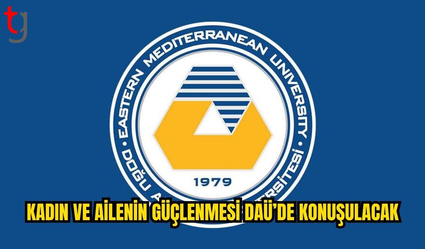 DAÜ, uluslararası kadın ve aile sempozyumuna ev sahipliği yapacak