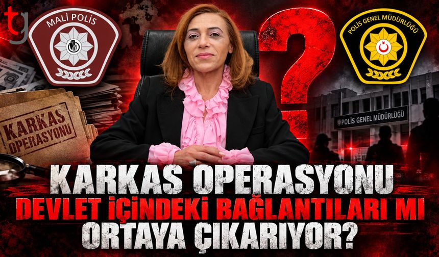 KARKAS OPERASYONU SONRASI GÖZLER ÇALIŞMA BAKANLIĞI’NDA: İNSAN KAÇAKÇILIĞI İDDİALARI ARAŞTIRILACAK MI?