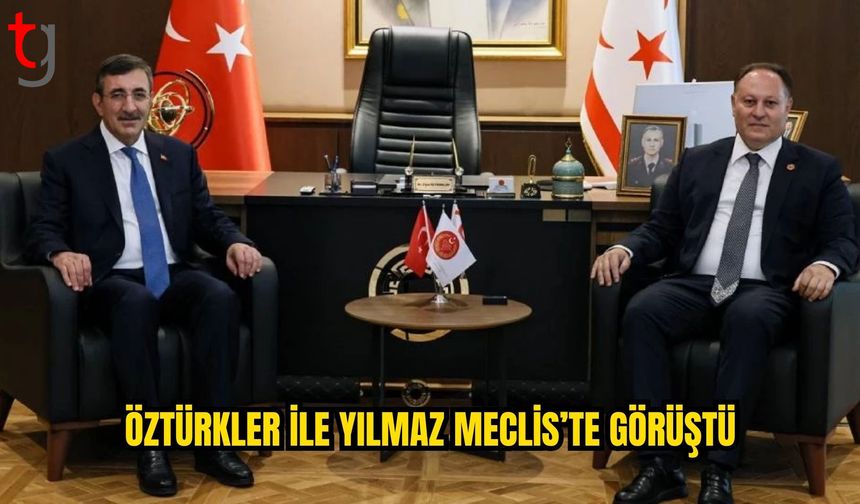 Ziya Öztürkler, Cevdet Yılmaz’ı Meclis’te kabul etti
