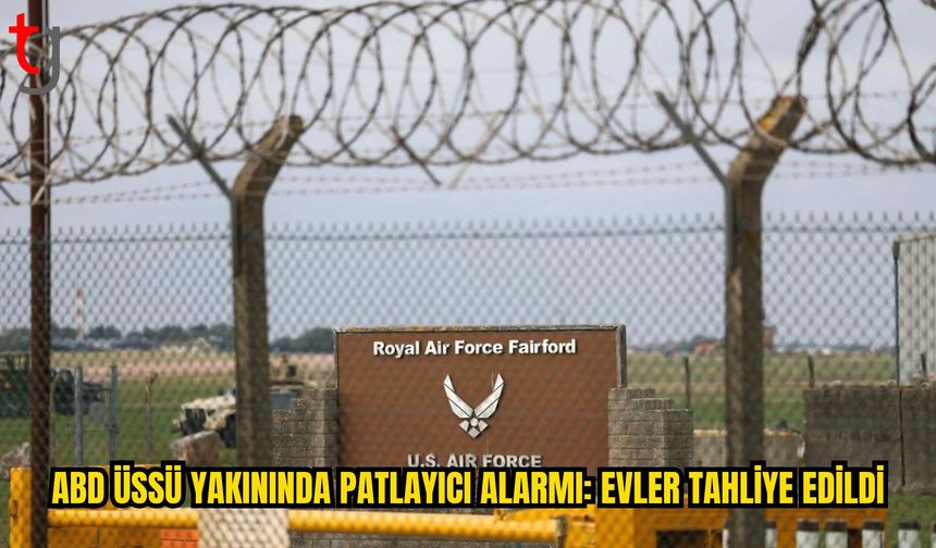 İngiltere’de ABD Uçaklarının Kullandığı Üs Yakınında Patlayıcı Şüphesi: Evler Tahliye Edildi