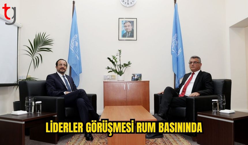 Liderler görüşmesi Rum basınında geniş yankı buldu