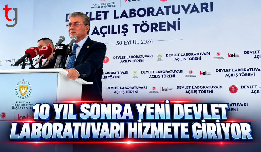 10 YIL SONRA YENİ DEVLET LABORATUVARI HİZMETE GİRİYOR