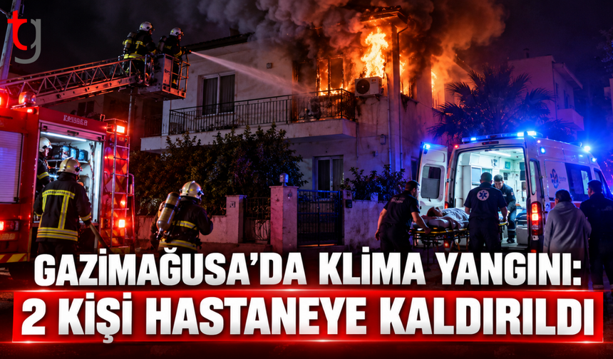Gazimağusa’da klima yangını: 2 kişi hastaneye kaldırıldı