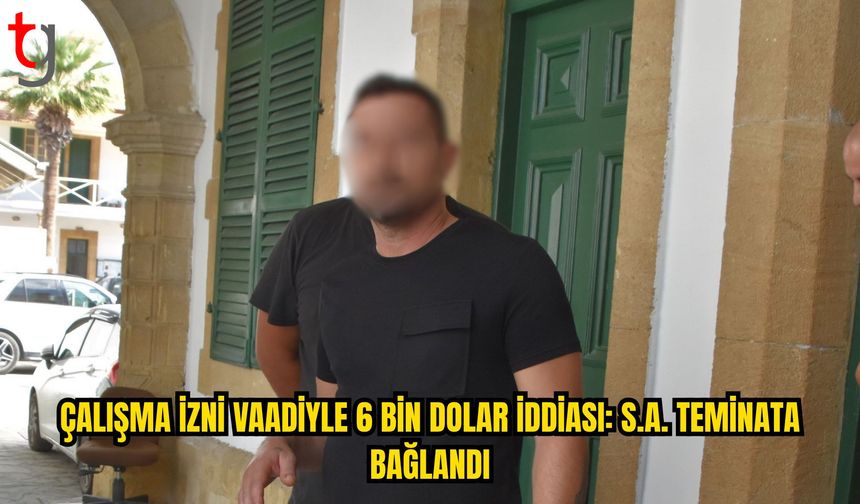 Sahte Beyanla 6 Bin Dolar Temin Ettiği İddia Edilen S.A. Teminata Bağlandı