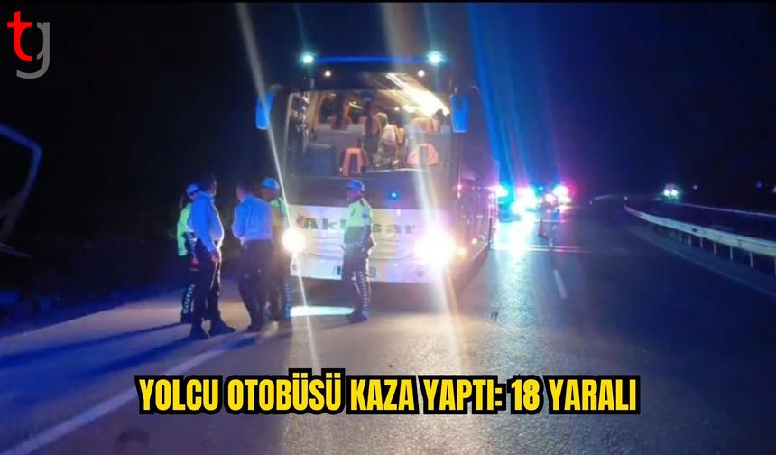 Manisa’da yolcu otobüsü kaza yaptı: 18 kişi yaralandı