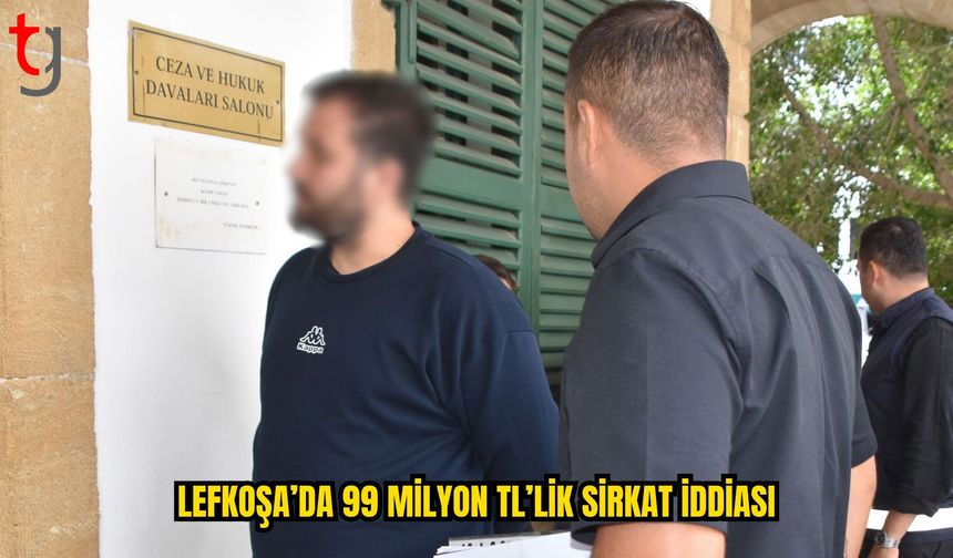 Lefkoşa’da 99 Milyon TL’lik Sirkat İddiası: Zanlıya 8 Gün Ek Tutukluluk